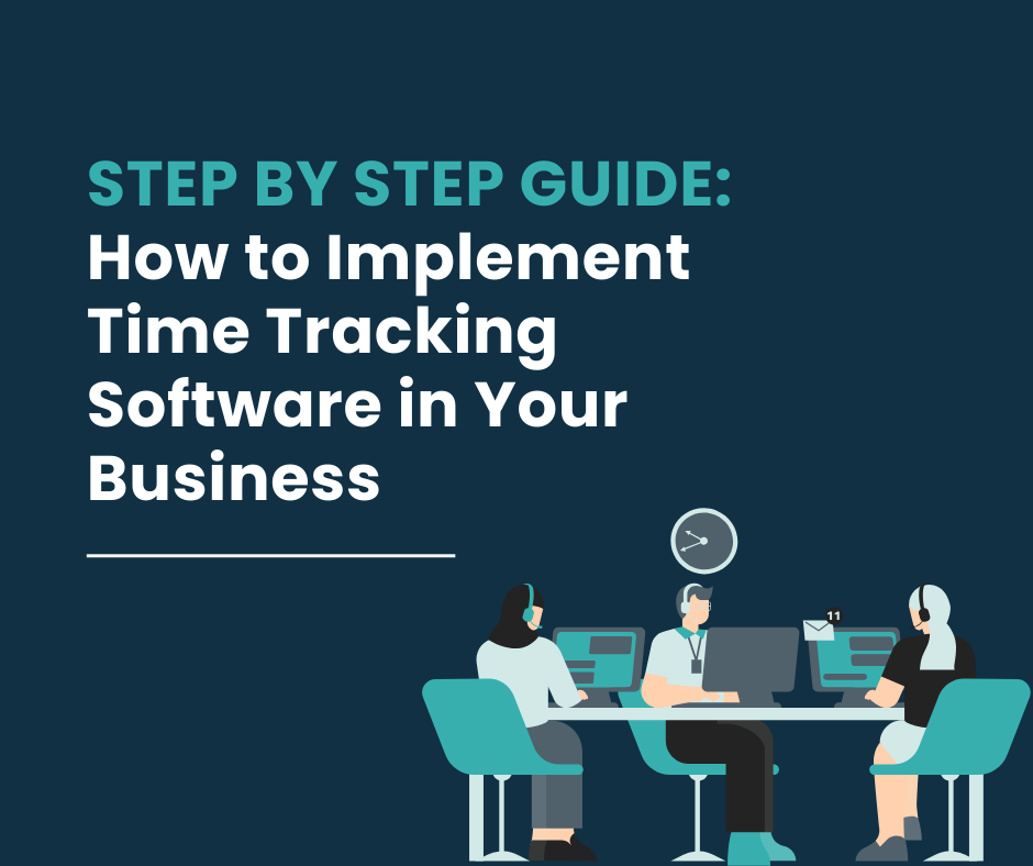 How to Implement Time Tracking Software in Your Business